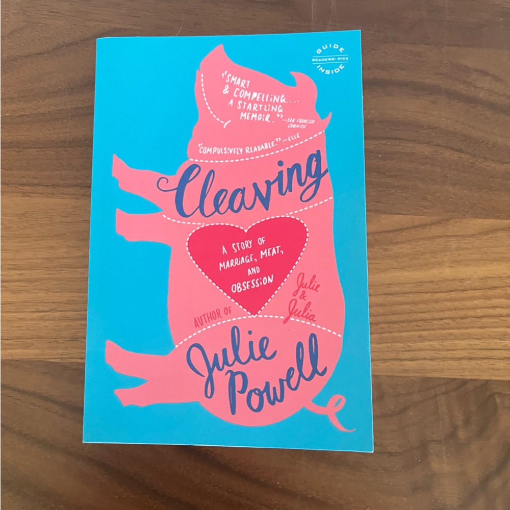 All books 3 for $20.  Cleaving by Julie Powell
